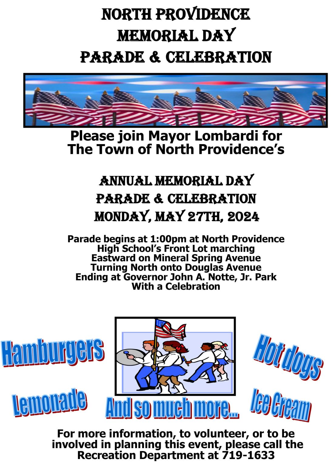 North Providence Memorial Day Parade and Celebration Monday, May 27th 2024 at 1:00pm.