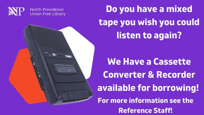 cassette tape recorder and converter available for borrowing
